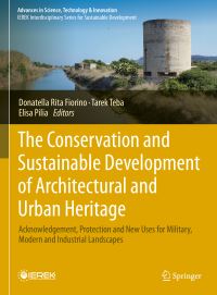 Book Cover for The Conservation and Sustainable Development of Architectural and Urban Heritage by Donatella Rita Fiorino, Tarek Teba, Elisa Pilia