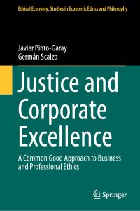 Book Cover for Justice and Corporate Excellence by Javier PintoGaray, Germán Scalzo