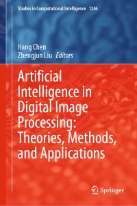 Book Cover for Artificial Intelligence in Digital Image Processing by Hang Chen, Zhengjun Liu