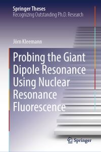 Book Cover for Probing the Giant Dipole Resonance Using Nuclear Resonance Fluorescence by Jörn Kleemann