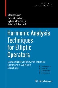 Book Cover for Harmonic Analysis Techniques for Elliptic Operators Advances in Partial Differential Equations by 
