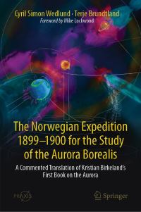 Book Cover for The Norwegian Expedition 1899-1900 for the Study of the Aurora Borealis Astronomy and Planetary Sciences by Cyril SimonWedlund, Terje Brundtland, Mike Lockwood