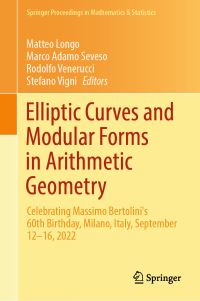 Book Cover for Elliptic Curves and Modular Forms in Arithmetic Geometry by Matteo Longo, Marco Adamo Seveso, Rodolfo Venerucci, Stefano Vigni