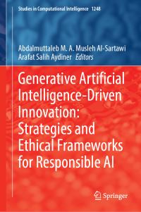 Book Cover for Generative Artificial Intelligence-Driven Innovation by Abdalmuttaleb M A Musleh AlSartawi, Arafat Salih Aydiner