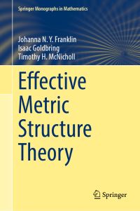 Book Cover for Effective Metric Structure Theory by Johanna NY Franklin, Isaac Goldbring, Timothy H McNicholl