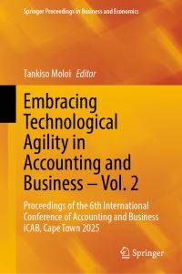 Book Cover for Embracing Technological Agility in Accounting and Business - Vol. 2 by Tankiso Moloi