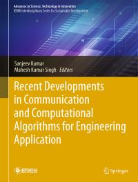 Book Cover for Recent Developments in Communication and Computational Algorithms for Engineering Application by Sanjeev Kumar, Mahesh Kumar Singh