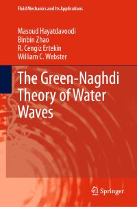 Book Cover for The Green-Naghdi Theory of Water Waves by Masoud Hayatdavoodi, BinBin Zhao, R Cengiz Ertekin, William C Webster