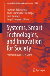 Book Cover for Systems, Smart Technologies, and Innovation for Society by Jose Luis Ballesteros, Andres Emiro Diez Restrepo, Julio Normey, Hugo Espinosa