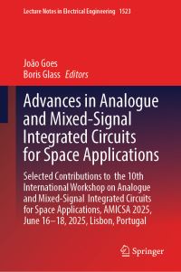 Book Cover for Advances in Analogue and Mixed-Signal Integrated Circuits for Space Applications by João Goes, Boris Glass