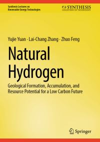 Book Cover for Natural Hydrogen by Yujie Yuan, LaiChang Zhang, Zhuo Feng