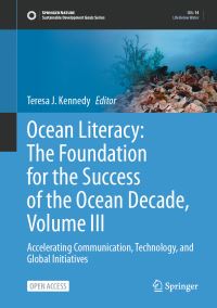 Book Cover for Ocean Literacy: The Foundation for the Success of the Ocean Decade, Volume III by Teresa J Kennedy