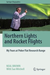 Book Cover for Northern Lights and Rocket Flights by Neal B Brown, Sue Mitchell