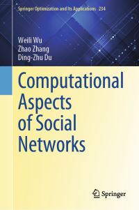 Book Cover for Computational Aspects of Social Networks by Weili Wu, Zhao Zhang, Dingzhu Du
