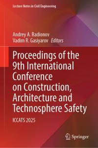 Book Cover for Proceedings of the 9th International Conference on Construction, Architecture and Technosphere Safety by Andrey A Radionov, Vadim R Gasiyarov