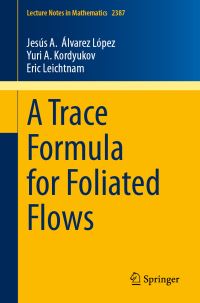 Book Cover for A Trace Formula for Foliated Flows by Jesús A Álvarez López, Yuri A Kordyukov, Eric Leichtnam