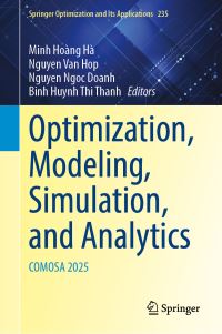 Book Cover for Optimization, Modeling, Simulation, and Analytics by Minh Hoàng Hà, Nguyen Van Hop, Nguyen Ngoc Doanh, Binh Huynh Thi Thanh