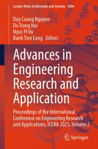 Book Cover for Advances in Engineering Research and Application by Duy Cuong Nguyen, Do Trung Hai, Ngoc Pi Vu, Banh Tien Long