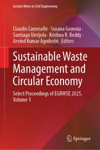 Book Cover for Sustainable Waste Management and Circular Economy by Claudio Cameselle, Susana Gouveia, Santiago Urréjola, Krishna R Reddy, Arvind Kumar Agnihotri