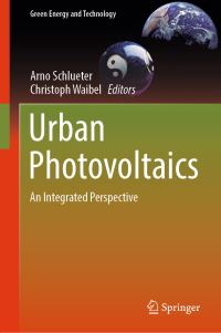 Book Cover for Urban Photovoltaics by Arno Schlueter, Christoph Waibel