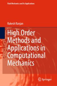 Book Cover for High Order Methods and Applications in Computational Mechanics by Rakesh Ranjan