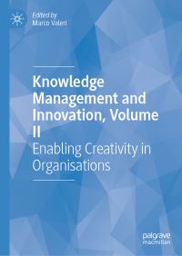 Book Cover for Knowledge Management and Innovation. Volume II Enabling Creativity in Organisations by Marco Valeri