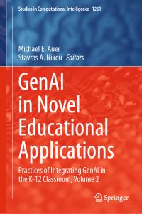 Book Cover for GenAI in Novel Educational Applications by Michael E Auer, Stavros A Nikou