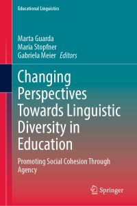 Book Cover for Changing Perspectives Towards Linguistic Diversity in Education by Marta Guarda, Maria Stopfner, Gabriela Meier