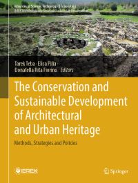 Book Cover for The Conservation and Sustainable Development of Architectural and Urban Heritage by Tarek Teba, Elisa Pilia, Donatella Rita Fiorino
