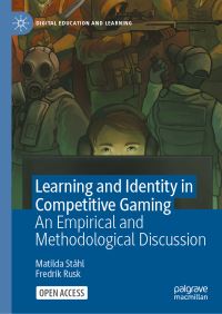 Book Cover for Learning and Identity in Competitive Gaming by Matilda Ståhl, Fredrik Rusk