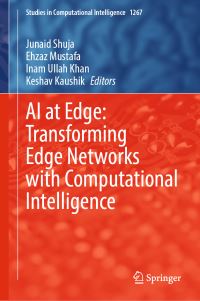 Book Cover for AI at Edge by Junaid Shuja, Ehzaz Mustafa, Inam Ullah Khan, Keshav Kaushik
