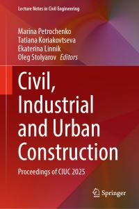 Book Cover for Civil, Industrial and Urban Construction by Marina Petrochenko, Tatiana Koriakovtseva, Ekaterina Linnik, Oleg Stolyarov