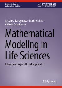 Book Cover for Mathematical Modeling in Life Sciences by Iordanka Panayotova, Maila Hallare, Viktoria Savatorova