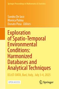Book Cover for Exploration of Spatio-Temporal Environmental Conditions: Harmonized Databases and Analytical Techniques by Sandra De Iaco, Monica Palma, Donato Posa