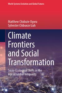 Book Cover for Climate Frontiers and Social Transformation by Matthew Chidozie Ogwu, Sylvester Chibueze Izah