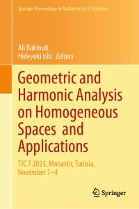 Book Cover for Geometric and Harmonic Analysis on Homogeneous Spaces and Applications by Ali Baklouti, Hideyuki Ishi