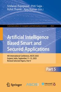 Book Cover for Artificial Intelligence Based Smart and Secured Applications by Sridaran Rajagopal, Priti Sajja, Rohit Thanki, Ajay Kumar