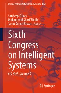 Book Cover for Sixth Congress on Intelligent Systems Volume 5 by Congress on Intelligent Systems, Institution of Electronics and Telecommunication Engineers India