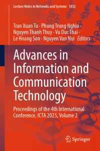 Book Cover for Advances in Information and Communication Technology by Tran Xuan Tu, Phung Trung Nghia, Nguyen Thanh Thuy, Vu Duc Thai, Le Hoang Son, Nguyen Van Nui