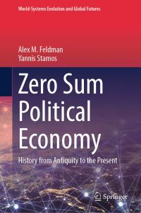 Book Cover for Zero Sum Political Economy by Alex M Feldman, Yannis Stamos