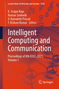 Book Cover for Intelligent Computing and Communication by K Srujan Raju, Roman Senkerik, V Kamakshi Prasad, T Kishore Kumar