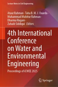 Book Cover for 4th International Conference on Water and Environmental Engineering by Ataur Rahman, Taha B M J Ouarda, Muhammad Muhitur Rahman, Dharma Hagare, Zuhaib Siddiqui