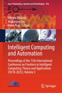 Book Cover for Intelligent Computing and Automation by Vikrant Bhateja, Maitreyee Dey, Peter Peer