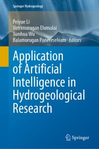 Book Cover for Application of Artificial Intelligence in Hydrogeological Research by Peiyue Li, Vetrimurugan Elumalai, Jianhua Wu, Balamurugan Paneerselvam