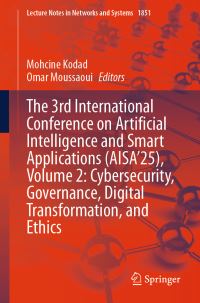 Book Cover for The 3rd International Conference on Artificial Intelligence and Smart Applications (AISA'25), Volume 2 by Mohcine Kodad, Omar Moussaoui