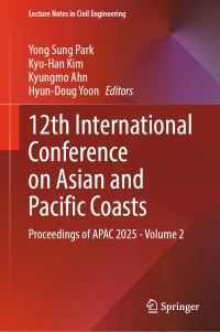 Book Cover for 12th International Conference on Asian and Pacific Coasts by Yong Sung Park, KyuHan Kim, Kyungmo Ahn, HyunDoug Yoon
