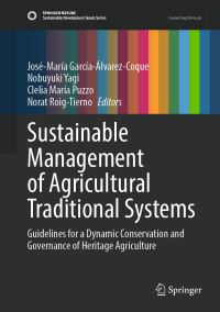 Book Cover for Sustainable Management of Agricultural Traditional Systems by JoséMaría GarcíaÁlvarezCoque, Nobuyuki Yagi, Clelia MaríaPuzzo, Norat RoigTierno