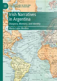 Book Cover for Irish Narratives in Argentina by María Luján Medina
