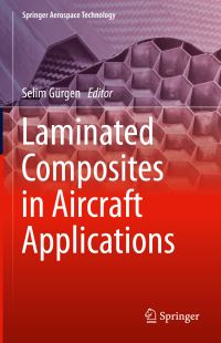 Book Cover for Laminated Composites in Aircraft Applications by Selim Gürgen