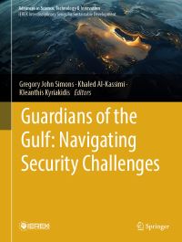 Book Cover for Guardians of the Gulf by Gregory John Simons, Khaled AlKassimi, Kleanthis Kyriakidis